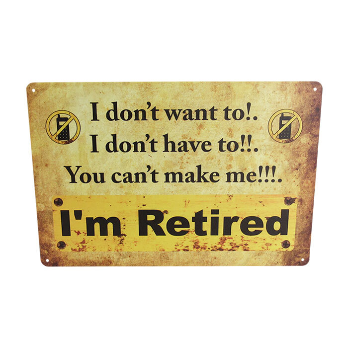 Art Tin I'm Retired 