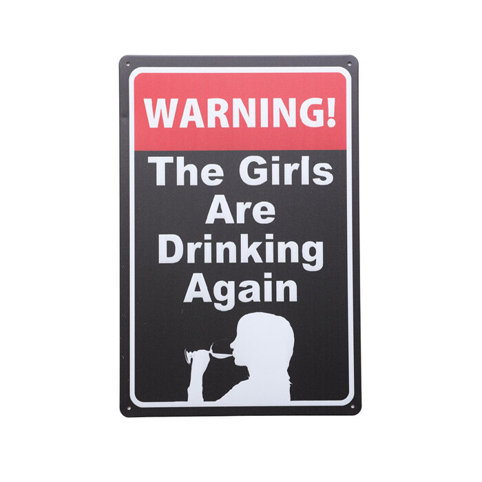 Art Tin Warning Girls Drinking